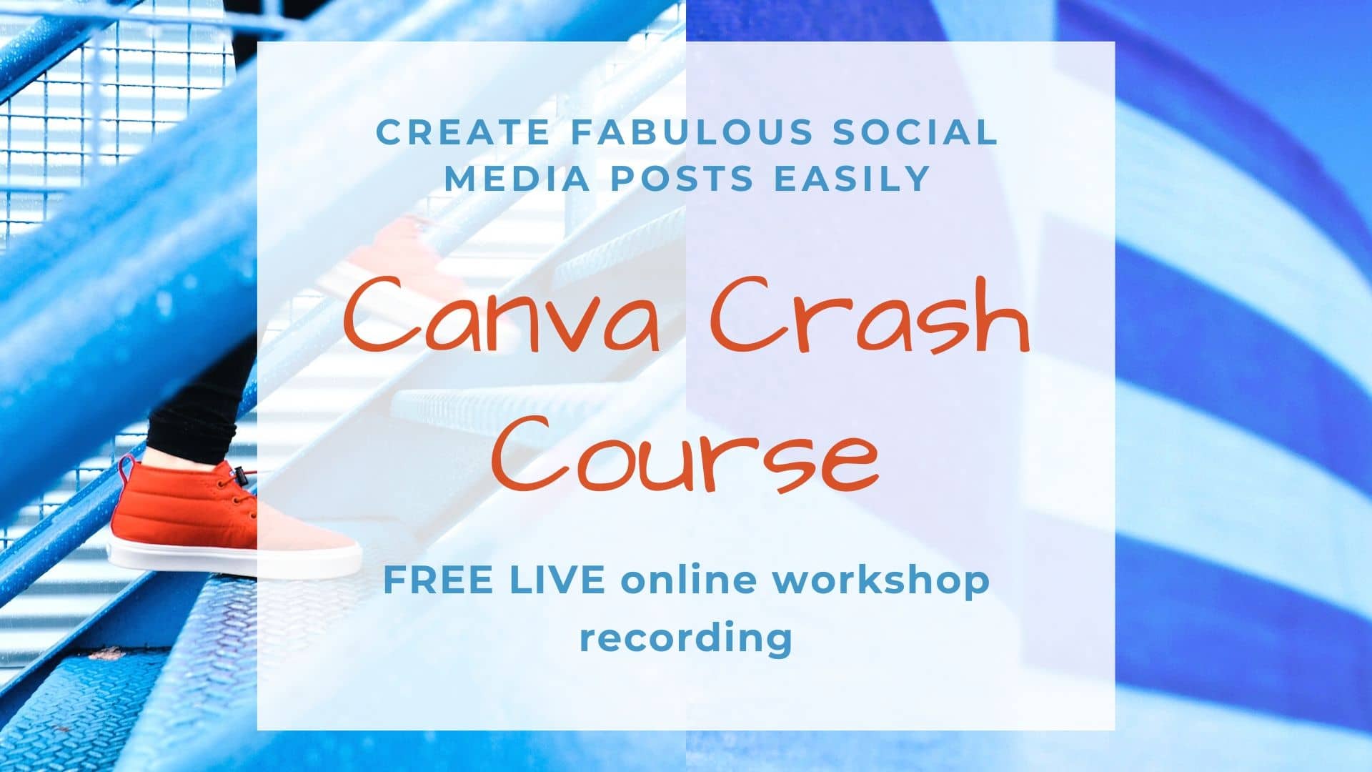 Canva Crash Course   How To Create Fabulous Graphics Easily   Anke