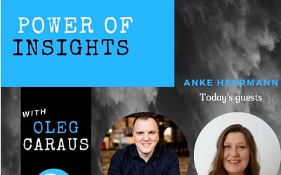 Being a Guest on Oleg Caraus’ Power of Insights Podcast
