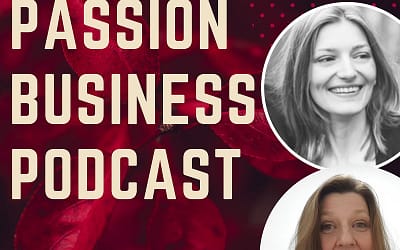 Passion Business Podcast – Episode 12: “Dr. Bere” – Work You Love Coach