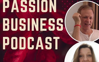 Passion Business Podcast – Episode 26: Kim Willis – On the Other Side of Fear