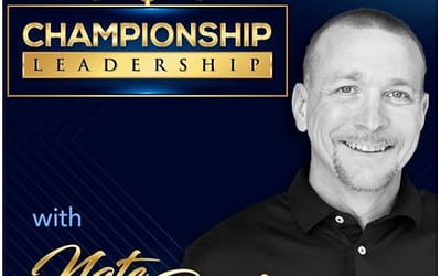 Being a Guest on the Championship Leadership Podcast with Nate Bailey
