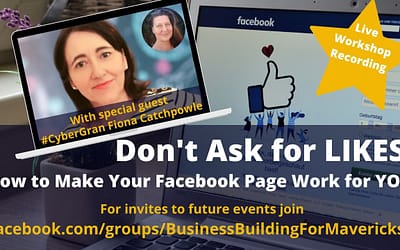 Don't Ask for LIKES – How To Make Your Facebook Page Work For You