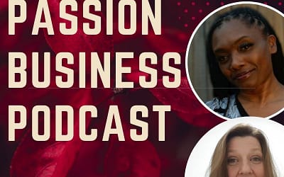 Passion Business Podcast – Episode 35: Lafaya Mitchell – The Lafaya Way – Healing Tough Relationships