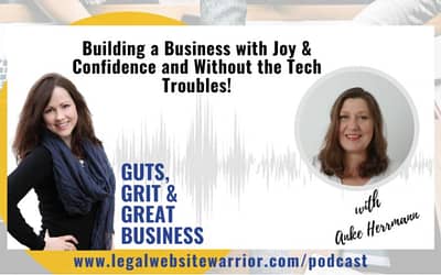 Being a Guest on the Guts, Grit & Great Business Podcast with Heather, The Legal Website Warrior®