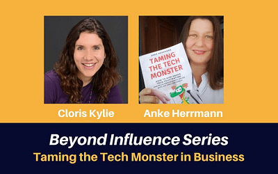 How to Tame The Tech Monster And Succeed in Business – Interviewed by Cloris Kylie From Beyond Influencer Marketing