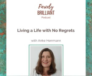 Being a Guest on the Fiercely Brilliant Podcast hosted by Therese Skelly