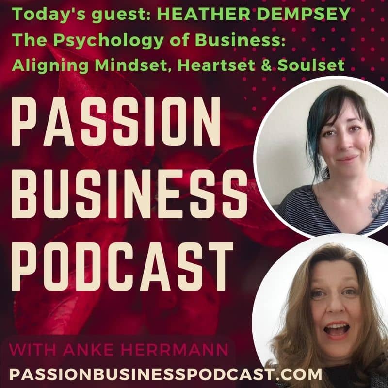 Passion Business Podcast – Episode 48 | Heather Dempsey: The Psychology ...